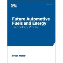 Future Automotive Fuels and Energy: Technology Profile 